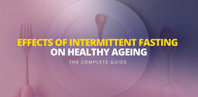 Effects of intermittent fasting: Health and ageing guide